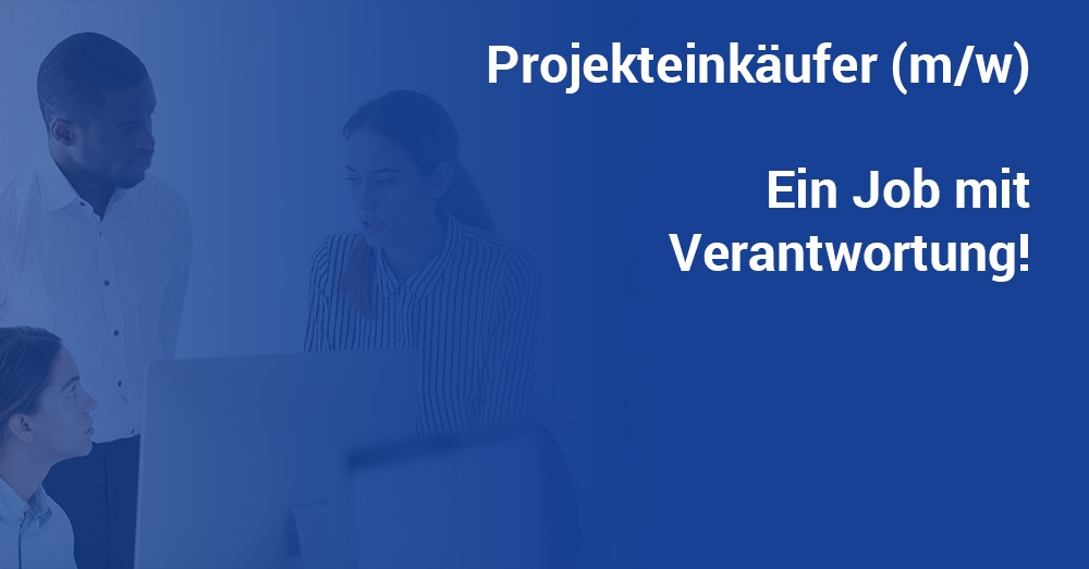 Job Projekteinkaeufer Aufgaben
