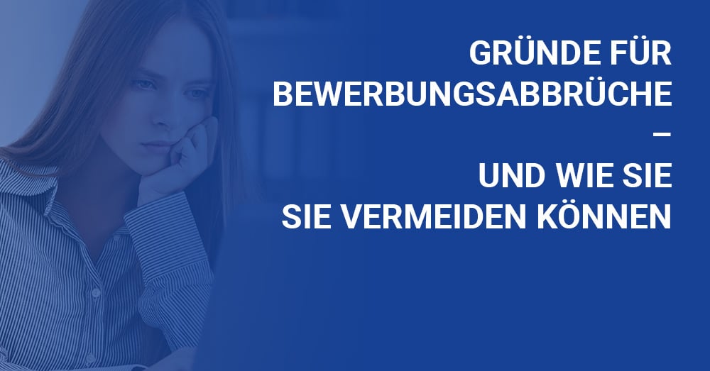 Bewerbungsabbrüche