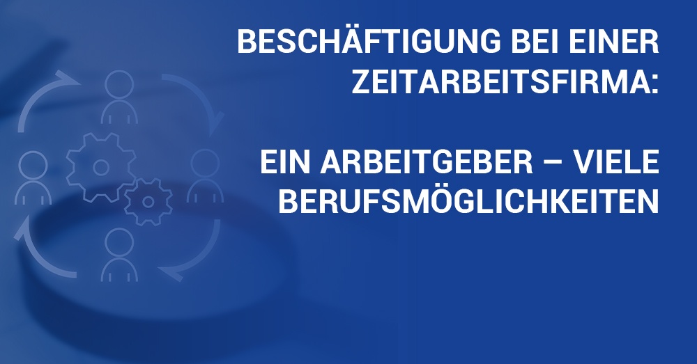 Vorteile der Zeitarbeit